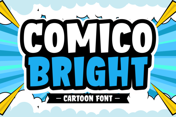 Comico Bright Font for Joyful, Eye-Catching Campaigns