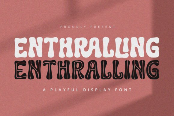 Enthralling: A Romantic Display Font for Thoughtful Editorial Design