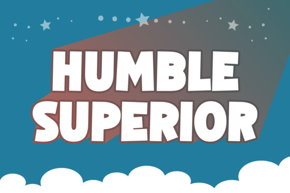 Humble Superior: A Bold Cartoon Display Font for Scroll-Stopping Campaigns