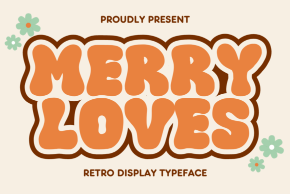 Merry Loves: A Festive and Unique Typeface for Your Campaigns