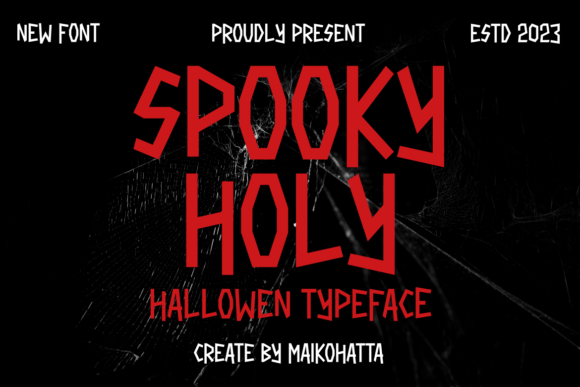Spooky Holy: The Perfect Font for Halloween-Themed Publications